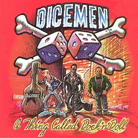 Dicemen ‎– A Thing Called Rock N Roll